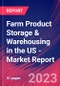 Farm Product Storage & Warehousing in the US - Industry Market Research Report - Product Image
