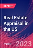 Real Estate Appraisal in the US - Industry Market Research Report- Product Image