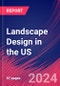 Landscape Design in the US - Market Size, Industry Analysis, Trends and Forecasts (2024-2029) - Product Thumbnail Image