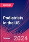 Podiatrists in the US - Industry Market Research Report - Product Thumbnail Image