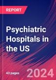 Psychiatric Hospitals in the US - Industry Market Research Report- Product Image