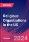 Religious Organizations in the US - Market Research Report (2014-2029) - Product Image