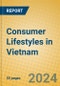 Consumer Lifestyles in Vietnam - Product Image