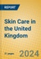 Skin Care in the United Kingdom - Product Thumbnail Image