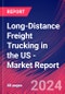 Long-Distance Freight Trucking in the US - Industry Market Research Report - Product Thumbnail Image