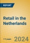 Retail in the Netherlands - Product Thumbnail Image