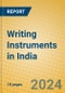 Writing Instruments in India - Product Thumbnail Image