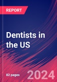 Dentists in the US - Market Size, Industry Analysis, Trends and Forecasts (2024-2029)- Product Image