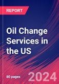 Oil Change Services in the US - Industry Market Research Report- Product Image