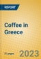 Coffee in Greece - Product Thumbnail Image