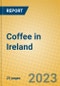 Coffee in Ireland - Product Image