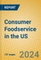 Consumer Foodservice in the US - Product Thumbnail Image