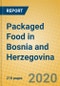 Packaged Food in Bosnia and Herzegovina - Product Thumbnail Image