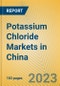 Potassium Chloride Markets in China - Product Thumbnail Image