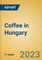 Coffee in Hungary - Product Thumbnail Image