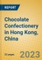 Chocolate Confectionery in Hong Kong, China - Product Thumbnail Image