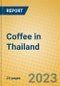 Coffee in Thailand - Product Thumbnail Image