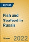 Fish and Seafood in Russia - Product Thumbnail Image