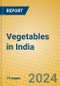 Vegetables in India - Product Thumbnail Image