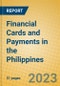 Financial Cards and Payments in the Philippines - Product Thumbnail Image