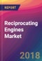 Reciprocating Engines Market Size, Market Share, Application Analysis, Regional Outlook, Growth Trends, Key Players, Competitive Strategies and Forecasts, 2018 To 2026 - Product Thumbnail Image