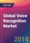 Global Voice Recognition Market Size, Market Share, Application Analysis, Regional Outlook, Growth Trends, Key Players, Competitive Strategies and Forecasts, 2018 To 2026 - Product Thumbnail Image
