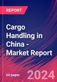 Cargo Handling in China - Industry Market Research Report- Product Image