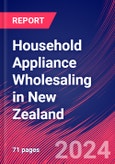 Household Appliance Wholesaling in New Zealand - Industry Market Research Report- Product Image