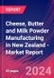 Cheese, Butter and Milk Powder Manufacturing in New Zealand - Industry Market Research Report - Product Thumbnail Image