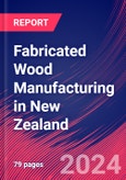 Fabricated Wood Manufacturing in New Zealand - Industry Market Research Report- Product Image