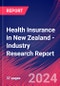 Health Insurance in New Zealand - Industry Research Report - Product Image