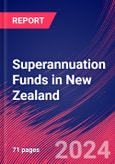 Superannuation Funds in New Zealand - Industry Market Research Report- Product Image