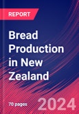 Bread Production in New Zealand - Market Size, Industry Analysis, Trends and Forecasts (2024-2029)- Product Image