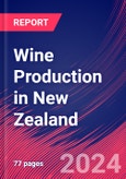 Wine Production in New Zealand - Market Size, Industry Analysis, Trends and Forecasts (2024-2029)- Product Image