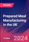 Prepared Meal Manufacturing in the UK - Industry Market Research Report - Product Image