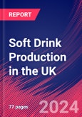 Soft Drink Production in the UK - Industry Market Research Report- Product Image