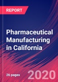 Pharmaceutical Manufacturing in California - Industry Market Research Report- Product Image