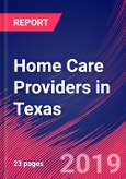 Home Care Providers in Texas - Industry Market Research Report- Product Image