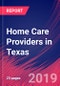 Home Care Providers in Texas - Industry Market Research Report - Product Thumbnail Image