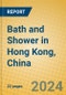 Bath and Shower in Hong Kong, China - Product Thumbnail Image