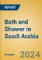 Bath and Shower in Saudi Arabia - Product Thumbnail Image