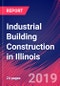 Industrial Building Construction in Illinois - Industry Market Research Report - Product Thumbnail Image