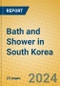 Bath and Shower in South Korea - Product Thumbnail Image