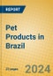 Pet Products in Brazil - Product Thumbnail Image