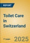 Toilet Care in Switzerland - Product Image