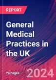 General Medical Practices in the UK - Industry Market Research Report- Product Image