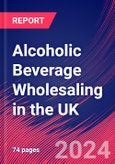 Alcoholic Beverage Wholesaling in the UK - Industry Market Research Report- Product Image