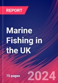 Marine Fishing in the UK - Industry Market Research Report- Product Image