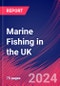 Marine Fishing in the UK - Industry Market Research Report - Product Image