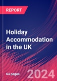 Holiday Accommodation in the UK - Market Research Report (2014-2029)- Product Image